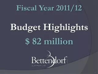 Budget Highlights $ 82 million
