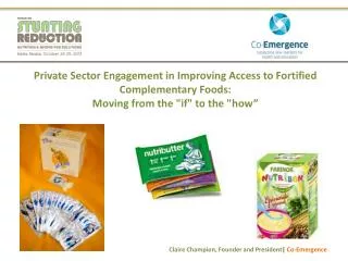 Private Sector Engagement in Improving Access to Fortified Complementary Foods: Moving from the &quot;if&quot; to the &