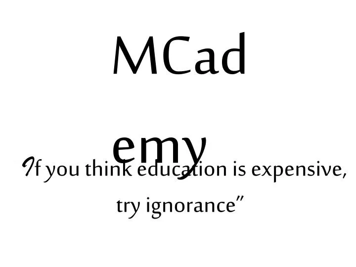 i f you think education is expensive try ignorance