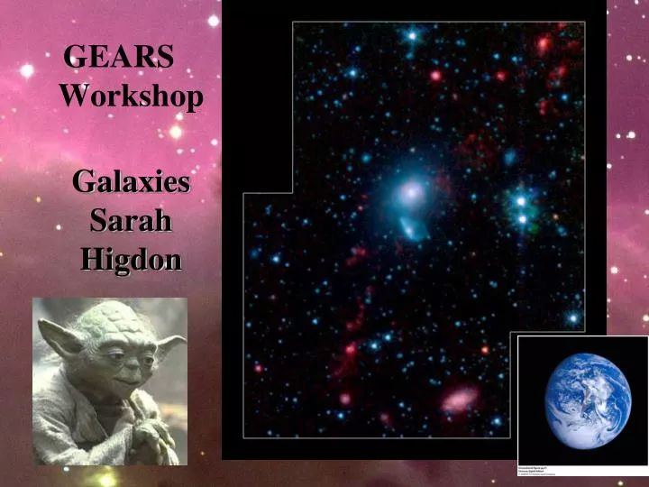 gears workshop galaxies sarah higdon