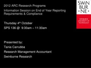 2012 ARC Research Programs Information Session on End of Year Reporting Requirements &amp; Compliance