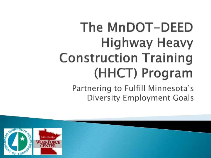 the mndot deed highway heavy construction training hhct program