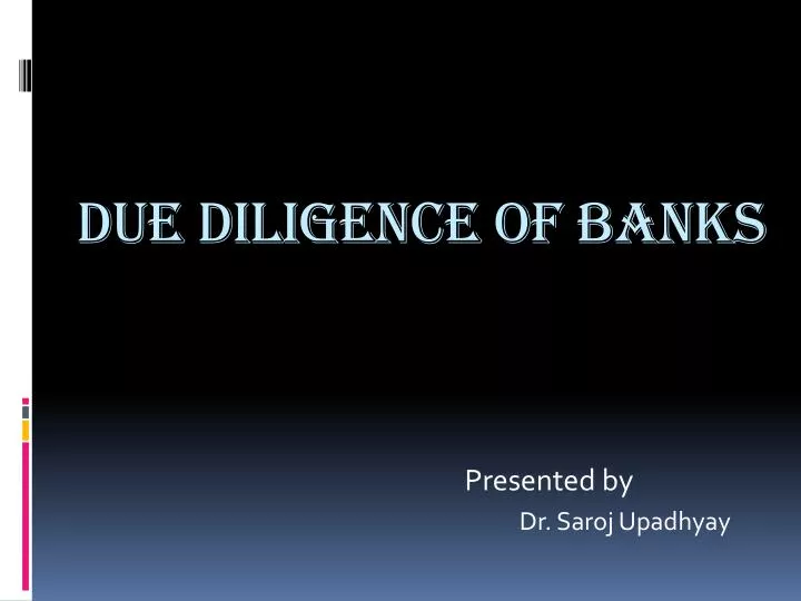 due d iligence of banks