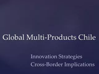 Global Multi-Products Chile
