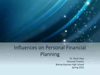 Influences on Personal Financial Planning