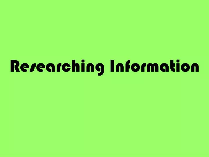 researching information