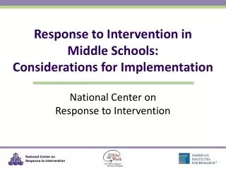Response to Intervention in Middle Schools: Considerations for Implementation