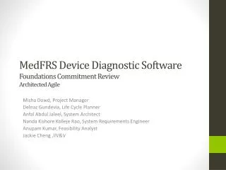 MedFRS Device D iagnostic Software Foundations Commitment Review Architected Agile