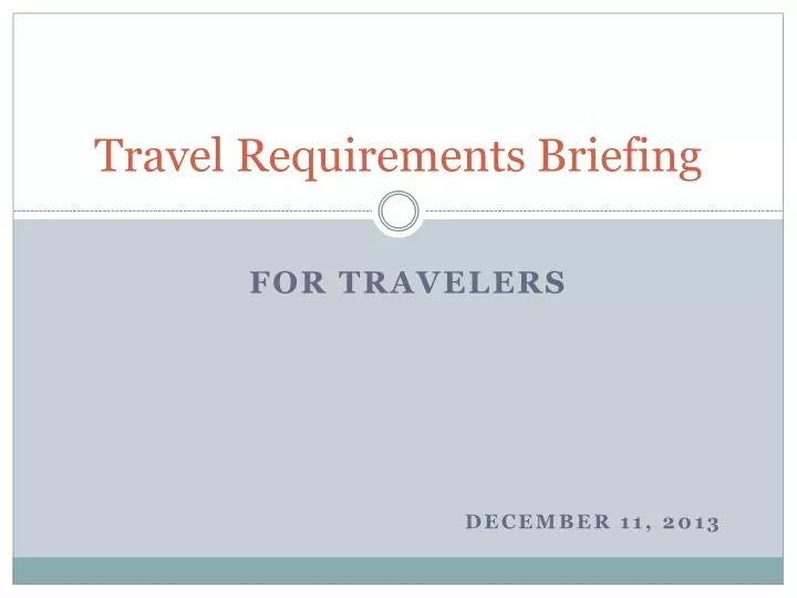 travel requirements briefing