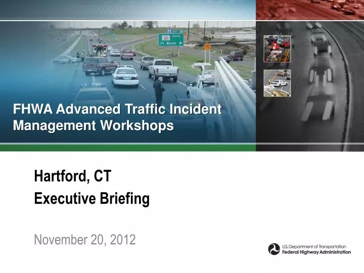 fhwa advanced traffic incident management workshops
