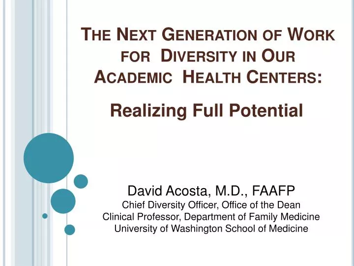 the next generation of work for diversity in our academic health centers