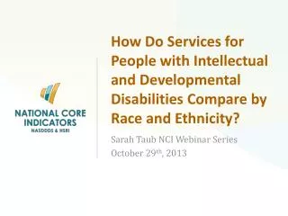 How Do Services for People with Intellectual and Developmental Disabilities Compare by Race and Ethnicity?