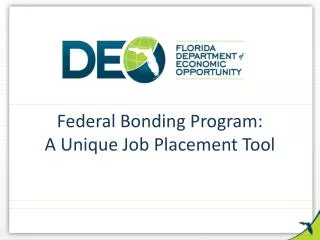 Federal Bonding Program: A Unique Job Placement Tool