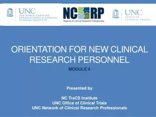 Orientation for New Clinical Research PERSONNEL Module 4
