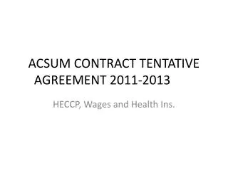 ACSUM CONTRACT TENTATIVE AGREEMENT 2011-2013