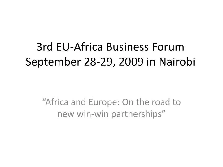3rd eu africa business forum september 28 29 2009 in nairobi