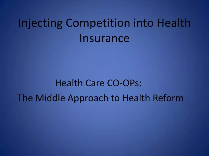 injecting competition into health insurance