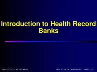 Introduction to Health Record Banks