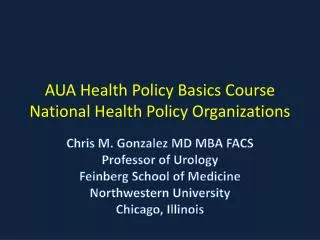 AUA Health Policy Basics Course National Health Policy Organizations