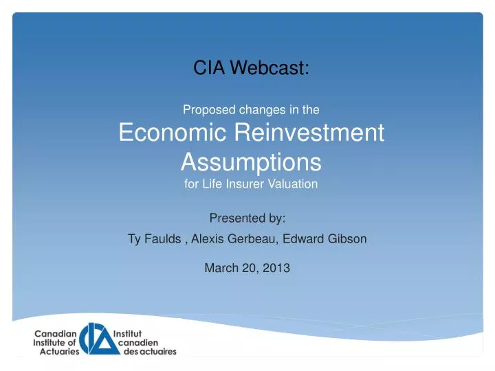 proposed changes in the economic reinvestment assumptions for life insurer valuation