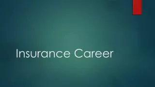 Insurance Career