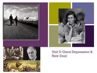 Unit 5: Great Depression &amp; New Deal