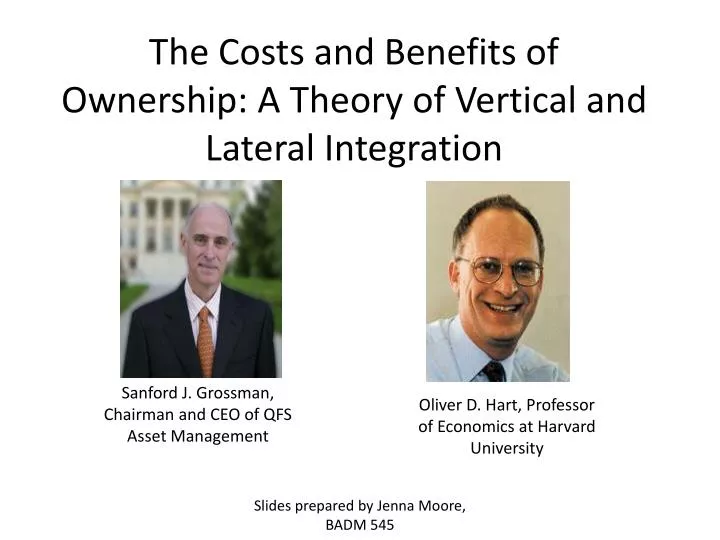 the costs and benefits of ownership a theory of vertical and lateral integration