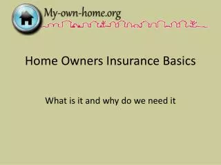 Home Owners Insurance Basics