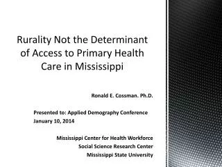 Rurality Not the Determinant of Access to Primary Health Care in Mississippi