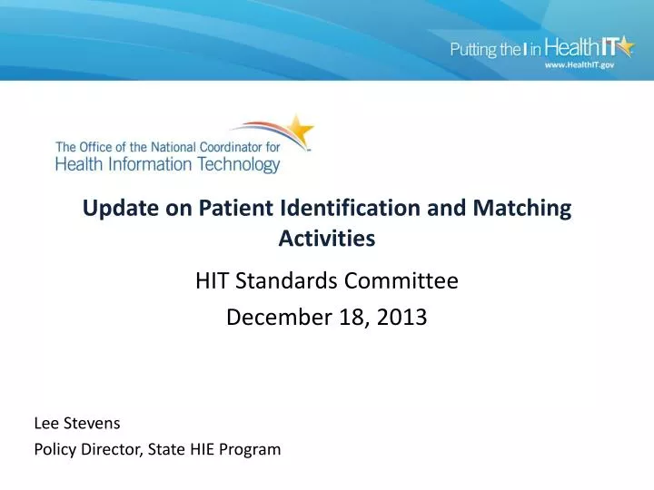 update on patient identification and matching activities