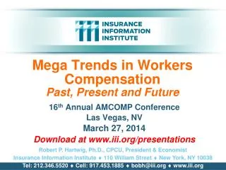 Mega Trends in Workers Compensation Past, Present and Future