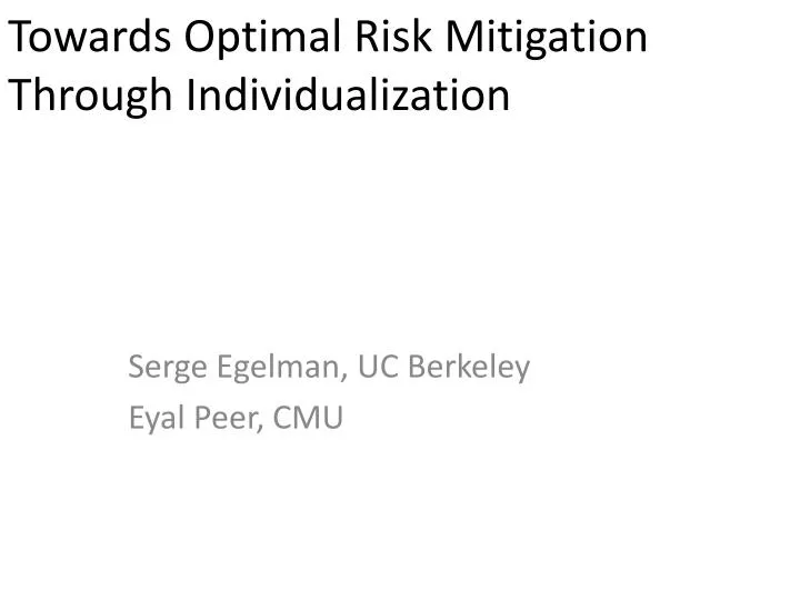 towards optimal risk mitigation through individualization
