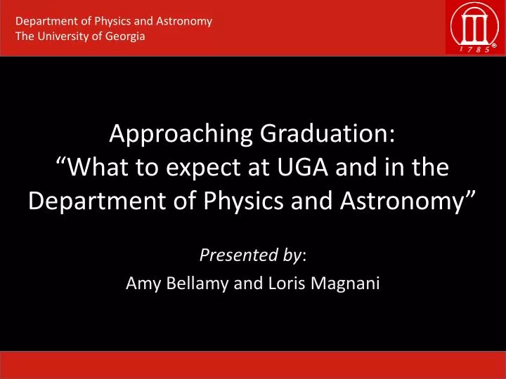 approaching graduation what to expect at uga and in the department of physics and astronomy