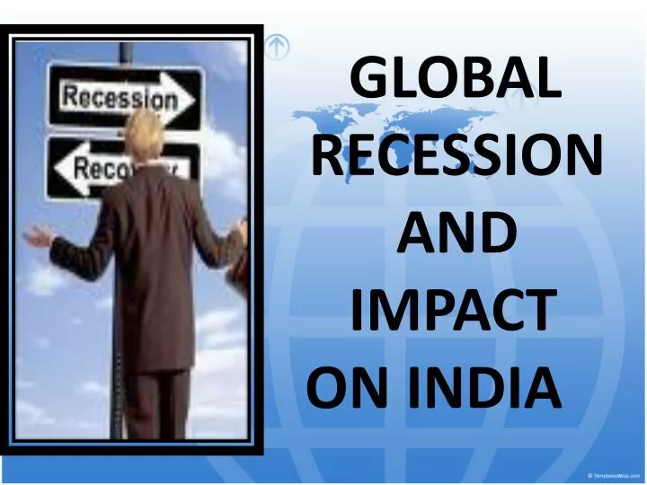 global recession and impact on india