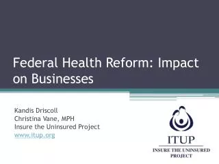 Federal Health Reform: Impact on Businesses