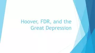 Hoover, FDR, and the Great Depression