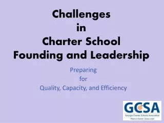 Challenges in Charter School Founding and Leadership