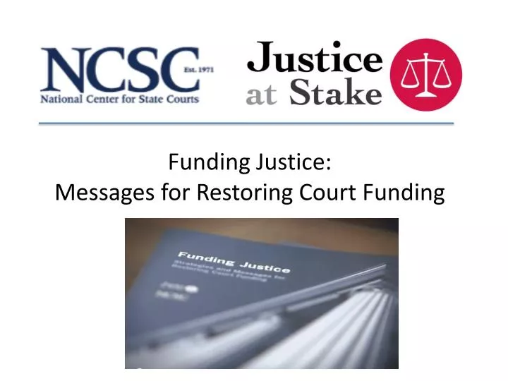 funding justice messages for restoring court funding