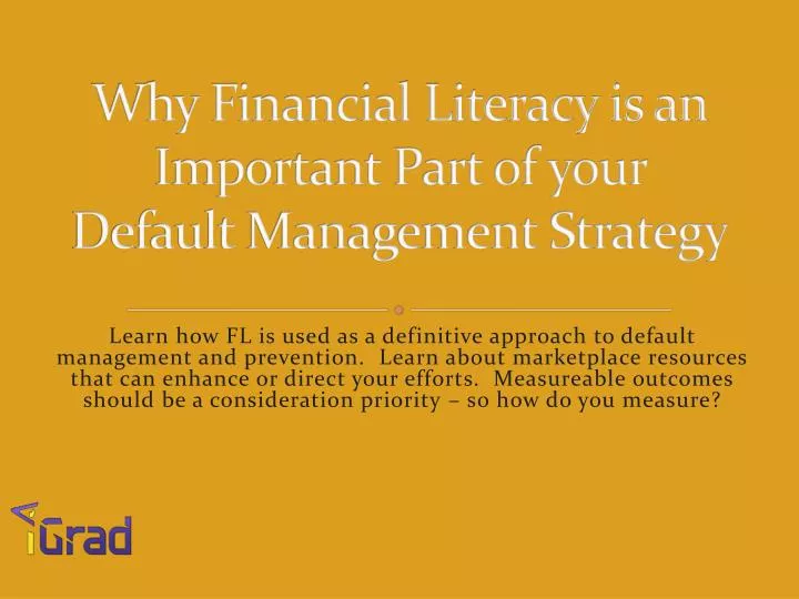 why financial literacy is an important part of your default management strategy