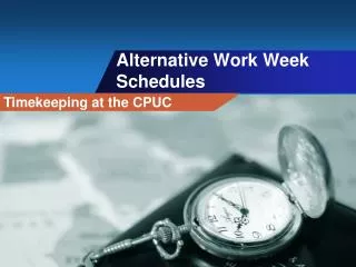 Alternative Work Week Schedules