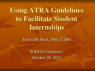 Using ATRA Guidelines to Facilitate Student Internships