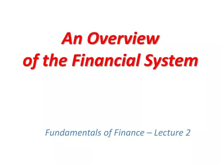 an overview of the financial system
