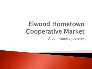 Elwood Hometown Cooperative Market