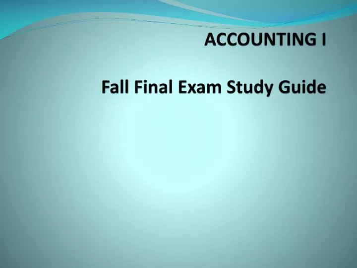 accounting i fall final exam study guide