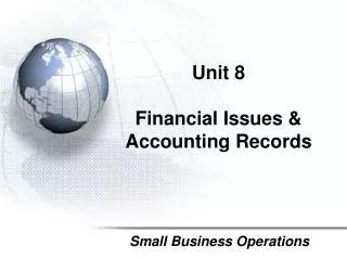 Unit 8 Financial Issues &amp; Accounting Records