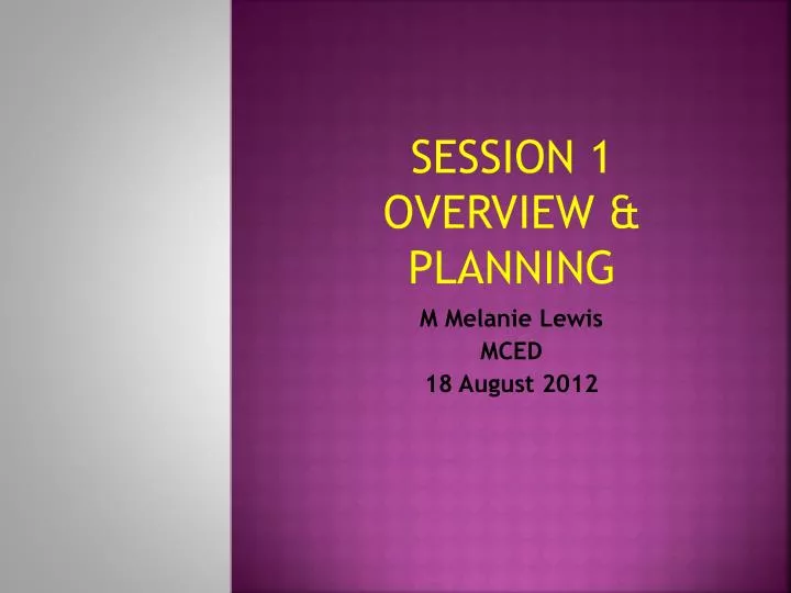 session 1 overview planning