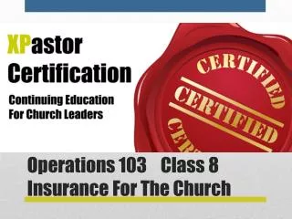 Operations 103 Class 8 Insurance For The Church