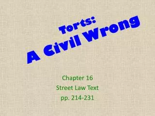 Torts: A Civil Wrong