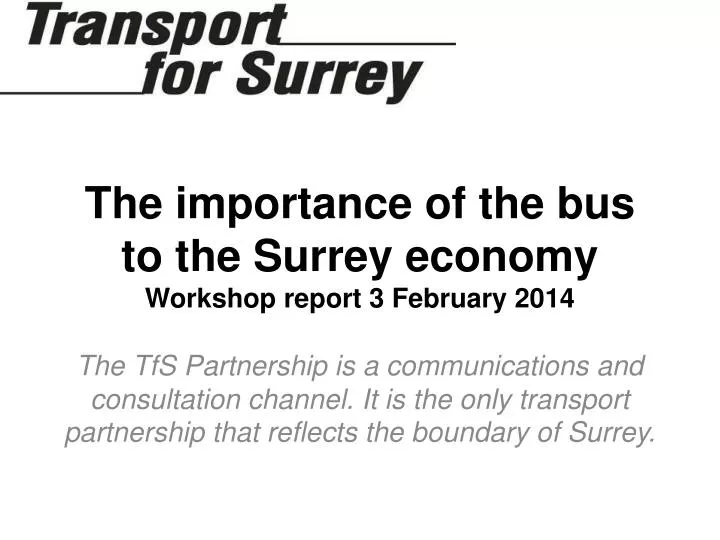 the importance of the bus to the surrey economy workshop report 3 february 2014