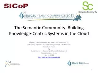 The Semantic Community: Building Knowledge-Centric Systems in the Cloud